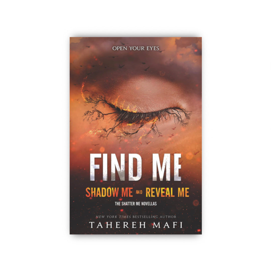 Find Me (Shatter Me #4.5) Novella by Tahereh Mafi