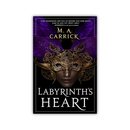 Labyrinth's Heart (Rook and Rose #3) by M. A. Carrick