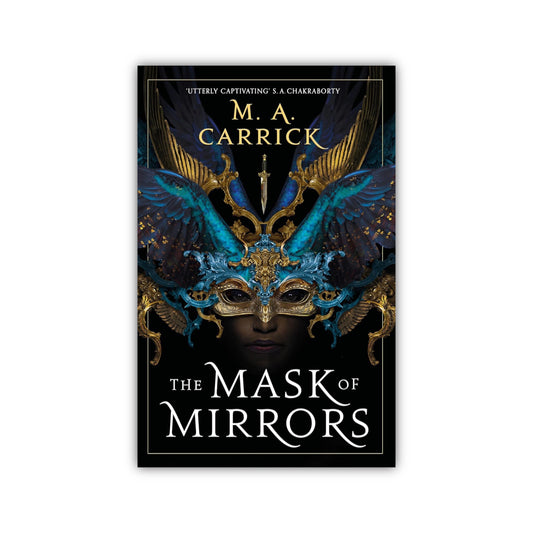The Mask of Mirrors (Rook and Rose #1) by M. A. Carrick
