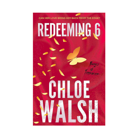 Redeeming 6 (Boys of Tommen, #4) by Chloe Walsh