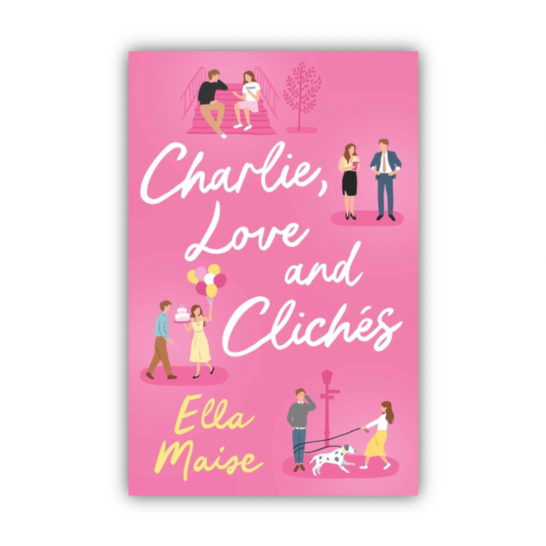 Charlie, Love and Clichés by Ella Maise