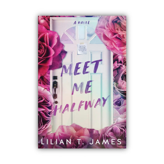 Meet Me Halfway by Lilian T James