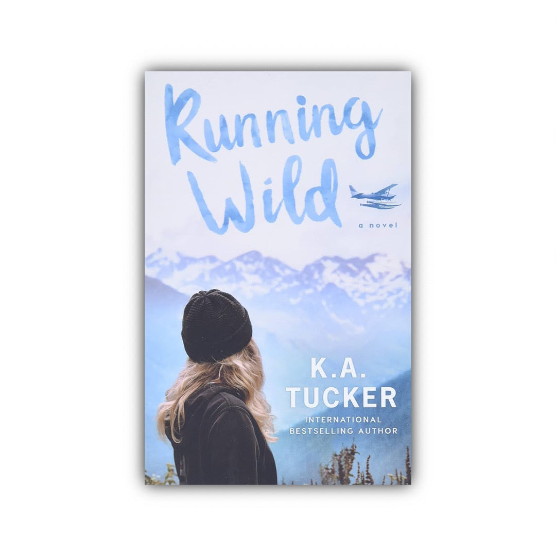 Running Wild (Wild, #4) by K.A. Tucker