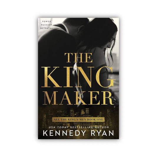 The Kingmaker (All the King's Men #1) by Kennedy Ryan- Paperback