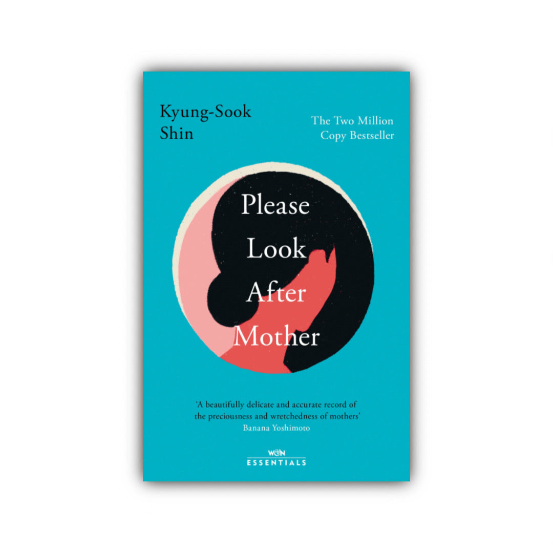 Please Look After Mother by Kyung Sook Shin – Bookworld UAE