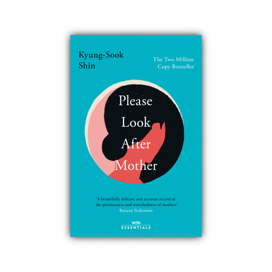 Please Look After Mother by Kyung Sook Shin