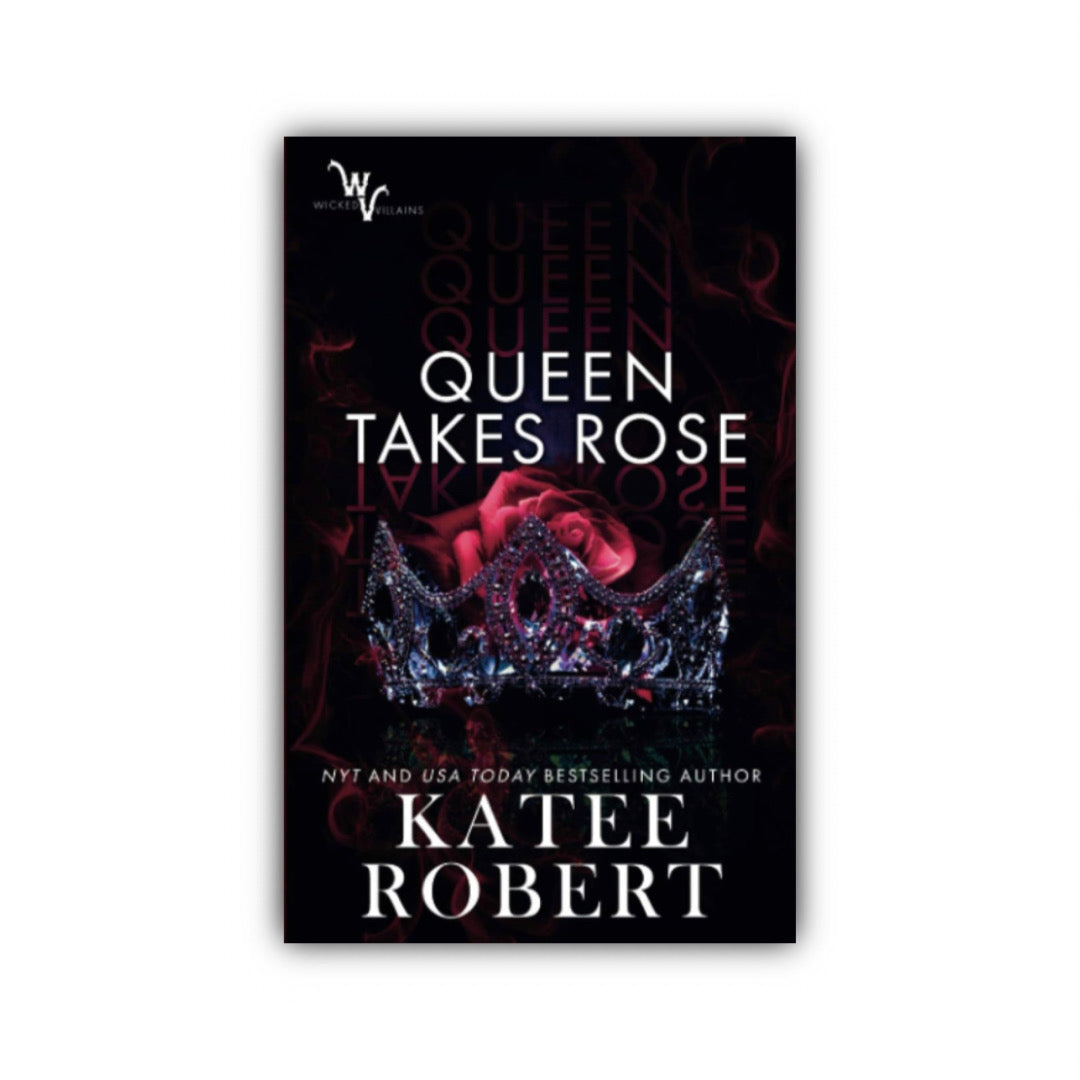 Queen Takes Rose by Katee Robert