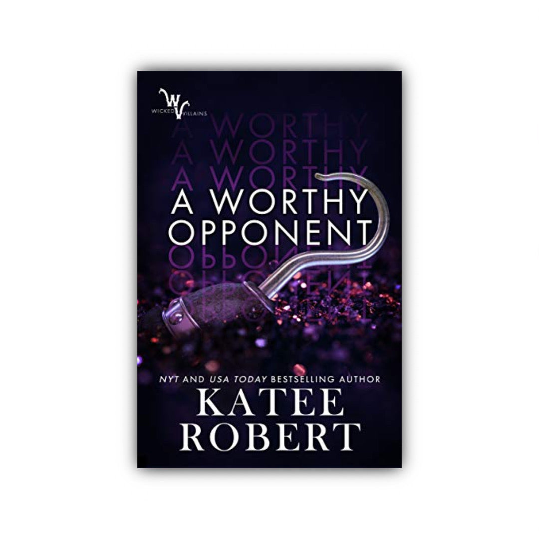 A Worthy Opponent by Katee Robert