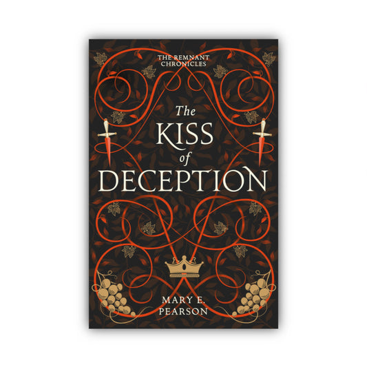 The Kiss of Deception (The Remnant Chronicles #1) by by Mary E. Pearson