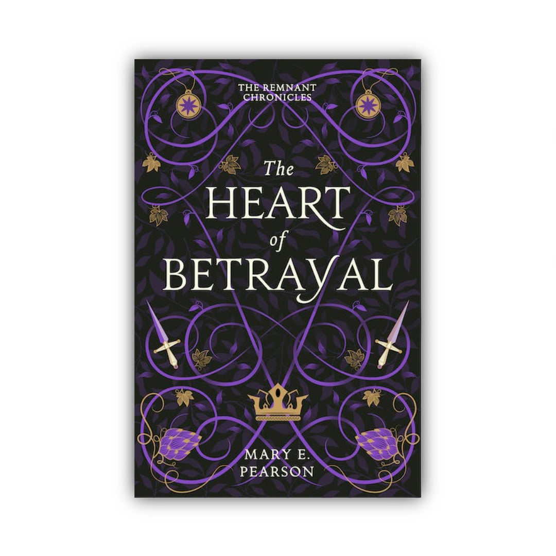 The Heart of Betrayal (The Remnant Chronicles #2) by Mary E. Pearson