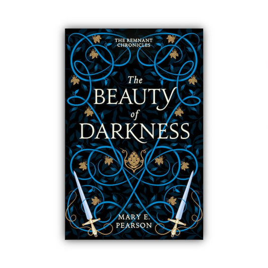 The Beauty of Darkness (The Remnant Chronicles #3) by Mary E. Pearson