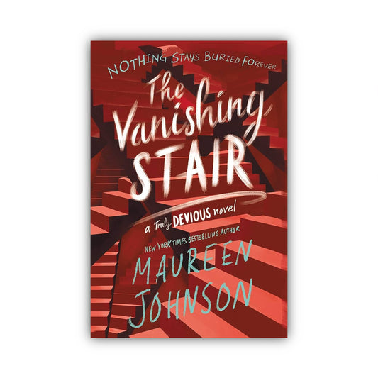 The Vanishing Stair (Truly Devious #2) by Maureen Johnson