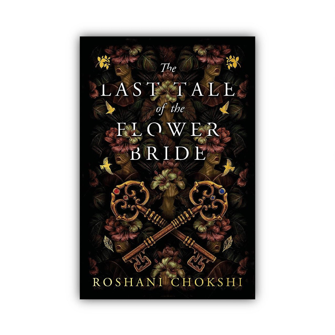 The Last Tale of the Flower Bride by Roshani Chokshi