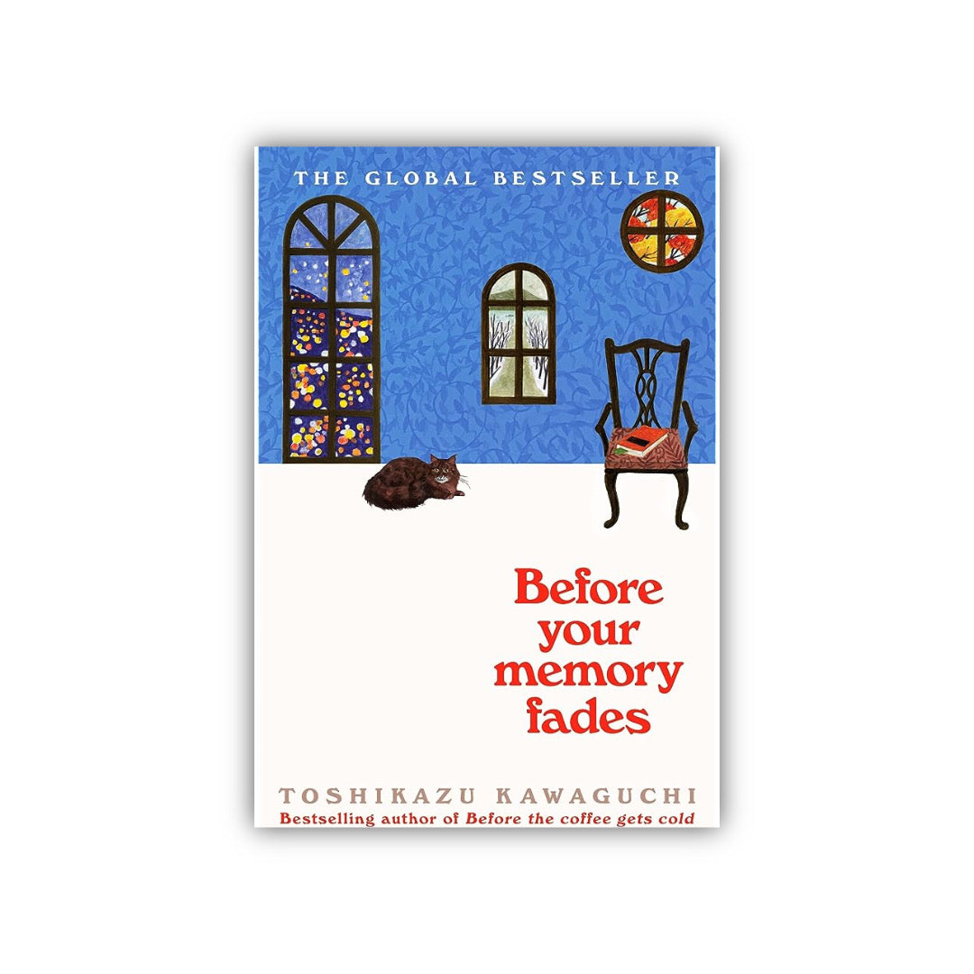 Before Your Memory Fades (Before the Coffee Gets Cold #3) by Toshikazu Kawaguchi