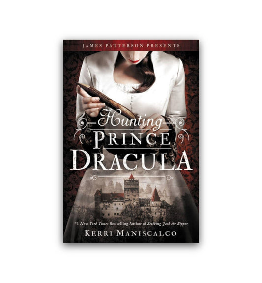 Hunting Prince Dracula (Stalking Jack the Ripper #2)  by Kerri Maniscalco