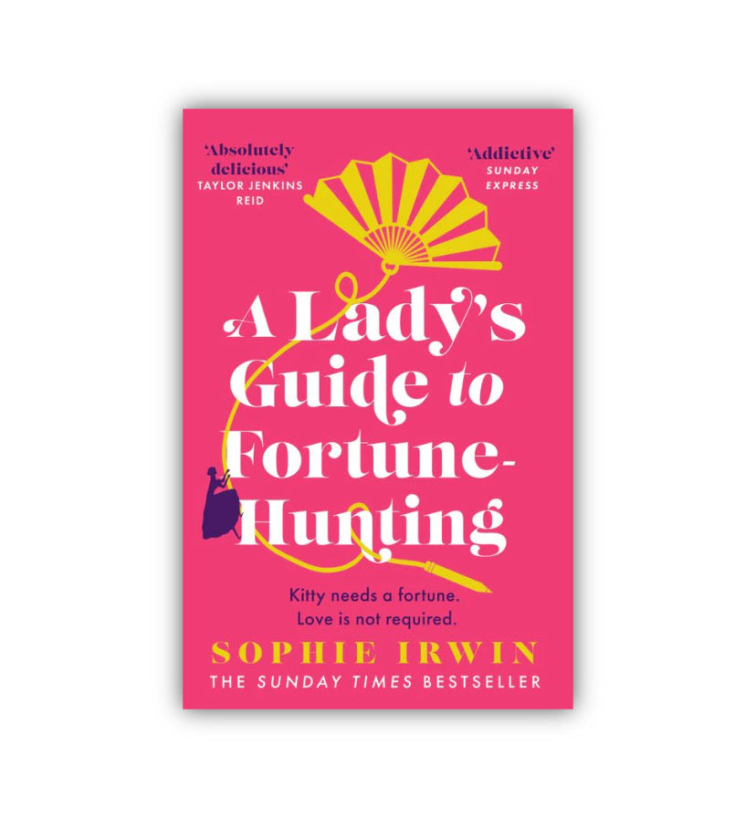 A Lady's Guide to Fortune-Hunting by Sophie Irwin – BOOKWORLD UAE