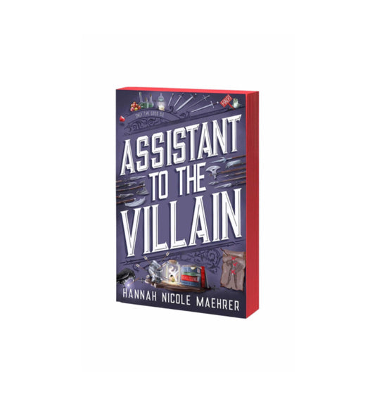 Assistant to the Villain by Hannah Nicole Maehrer (Sprayed Edges)