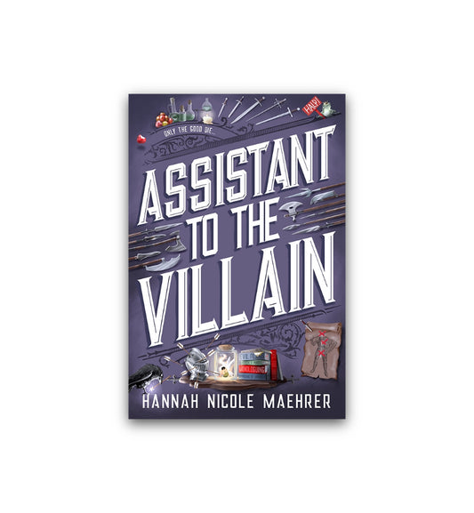 Assistant to the Villain by Hannah Nicole Maehrer