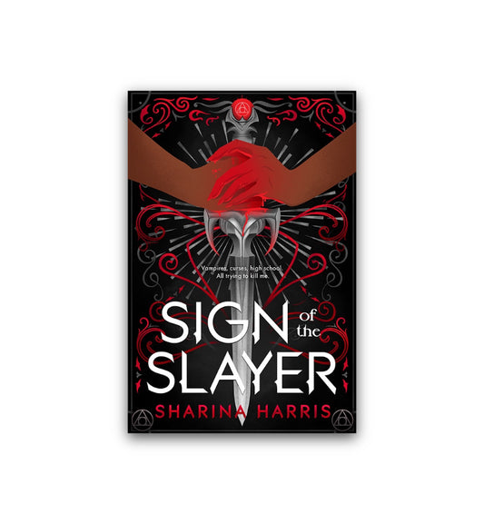 Sign of the Slayer by Sharina Harris