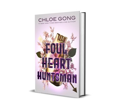 Foul Heart Huntsman (Foul Lady Fortune #2) by Chloe Gong