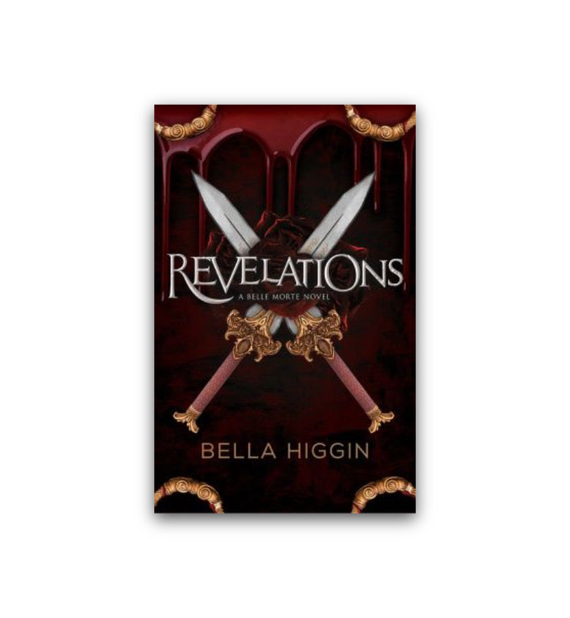 Revelations (Belle Morte) by Bella Higgin