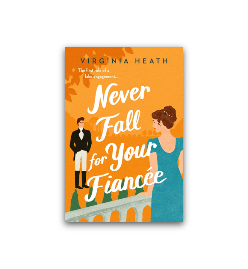 Never Fall for Your Fiancée by Virginia Heath