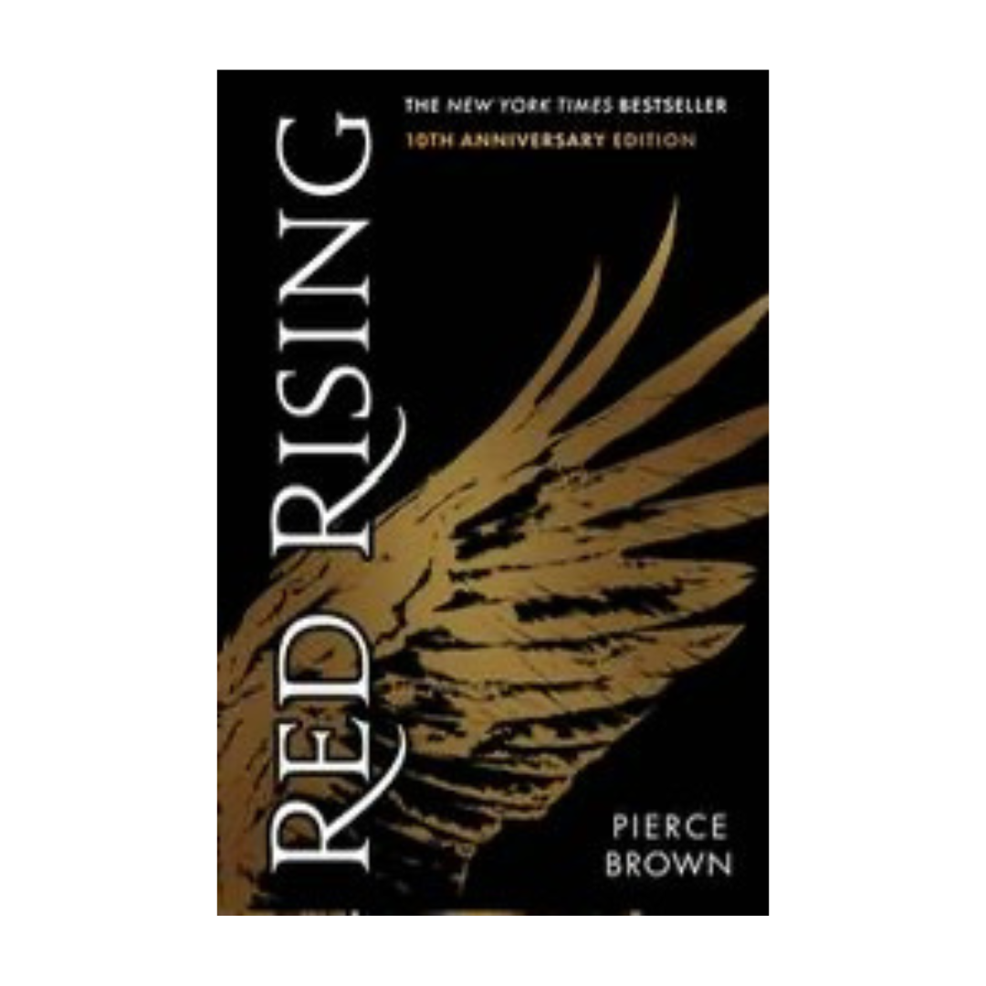 Red Rising (10th Anniversary Edition) by Pierce Brown