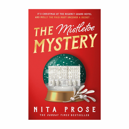 The Mistletoe Mystery by Nita Prose