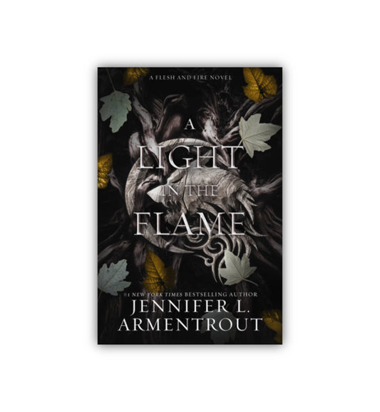 A Light in the Flame (A Flesh and Fire #2) by Jennifer L. Armentrout