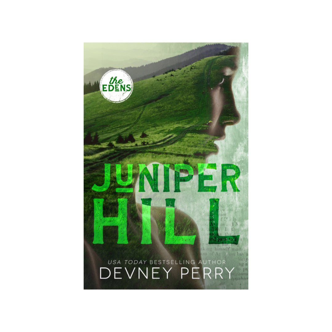 Juniper Hill (The Edens #2) by Devney Perry