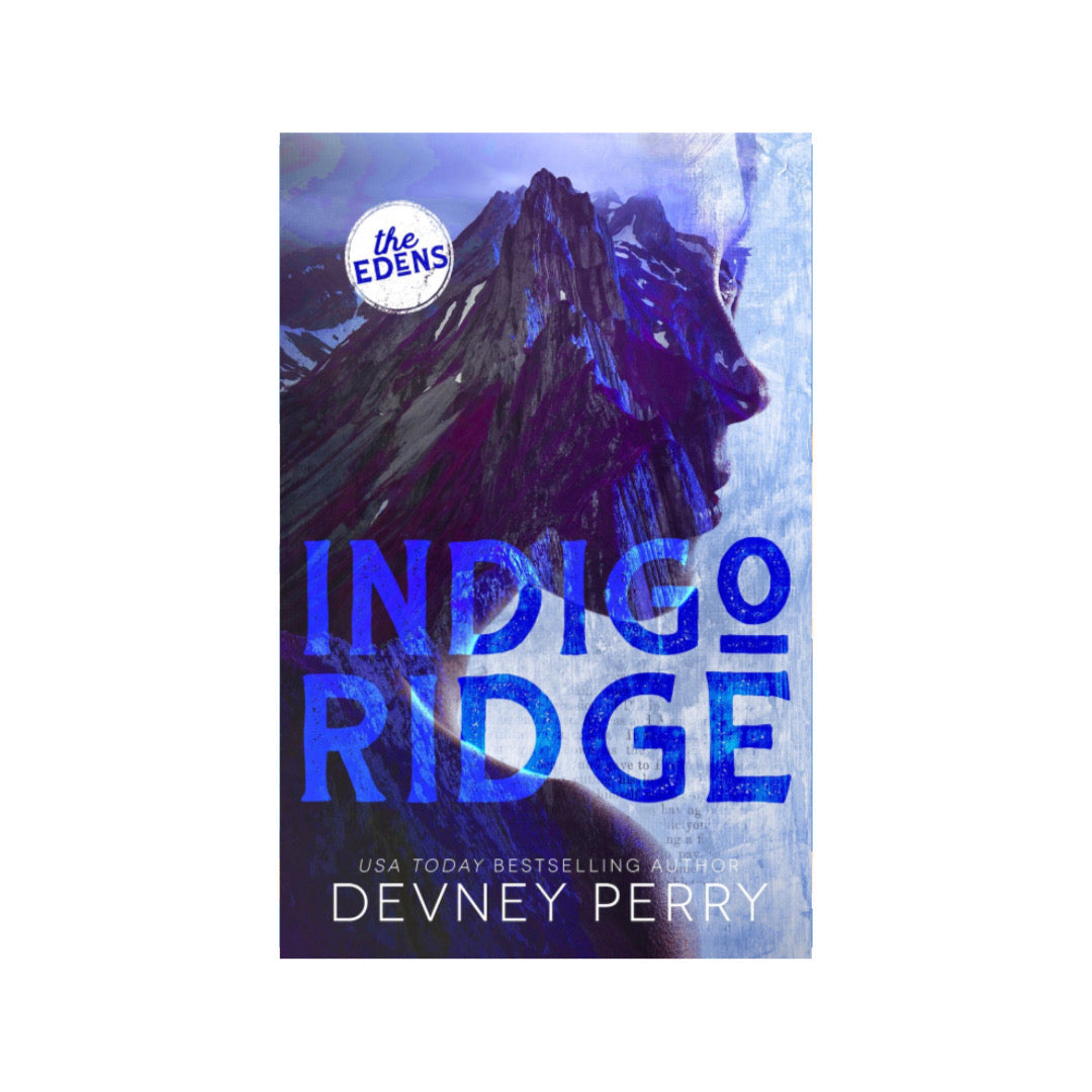 Indigo Ridge (The Edens #1) by Devney Perry