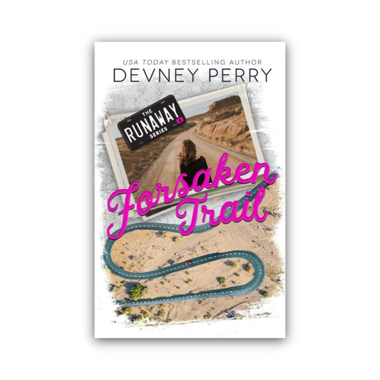 Forsaken Trail (Runaway, #4) by Devney Perry