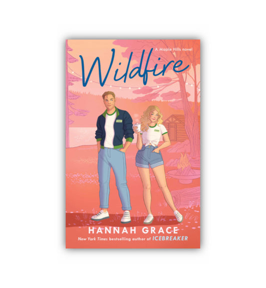 Wildfire (Maple Hills, #2) by Hannah Grace