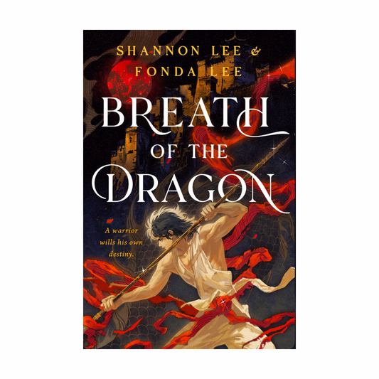 Breath of the Dragon (Breathmarked #1) by Fonda Lee & Shannon Lee