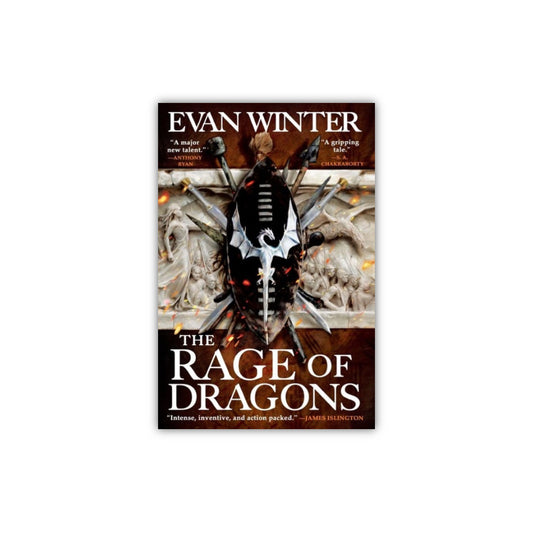 The Rage of Dragons (The Burning #1) by Evan Winter