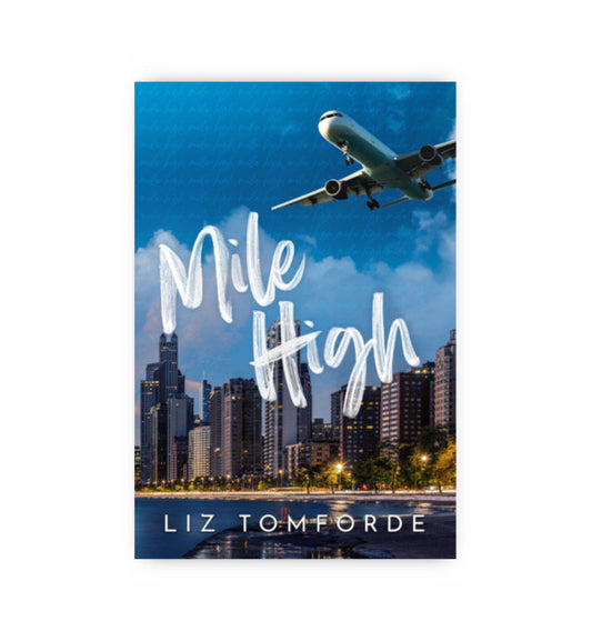 Mile High (Annotated) by Liz Tomforde