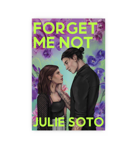 Forget Me Not by Julie Soto