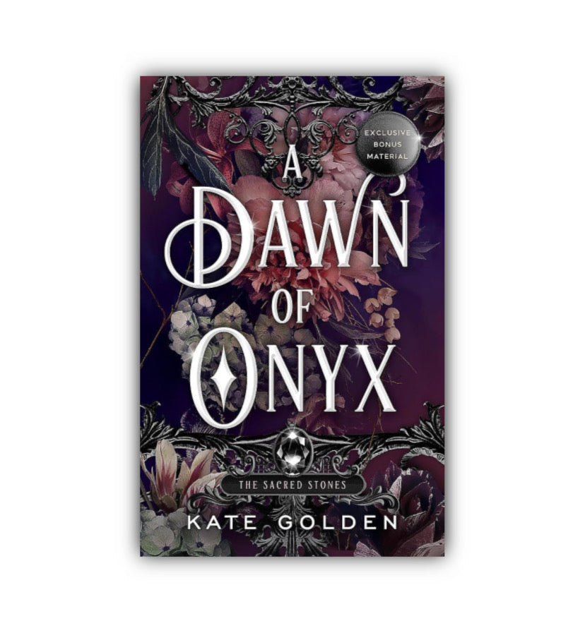 A Dawn of Onyx (The Sacred Stones #1) by Kate Golden