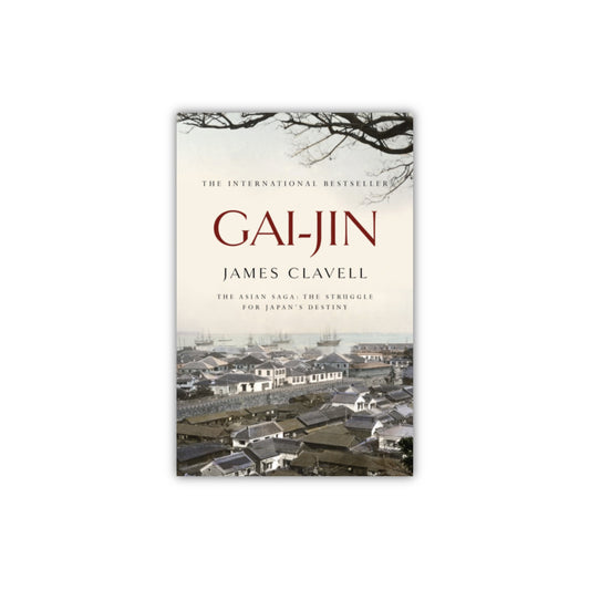 Gai-Jin (Asian Saga #3) by James Clavell