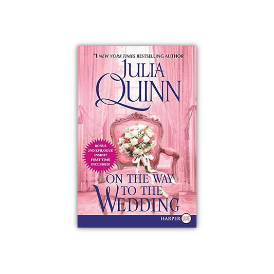 On The Way To The Wedding (Bridgertons #8) by Julia Quinn