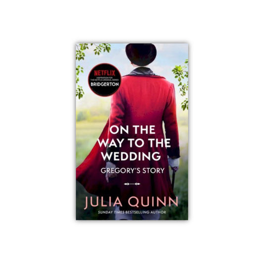 On The Way To The Wedding (Bridgertons #8) by Julia Quinn
