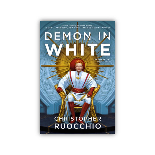 Demon in White (The Sun-Eater #3) by Christopher Ruocchio