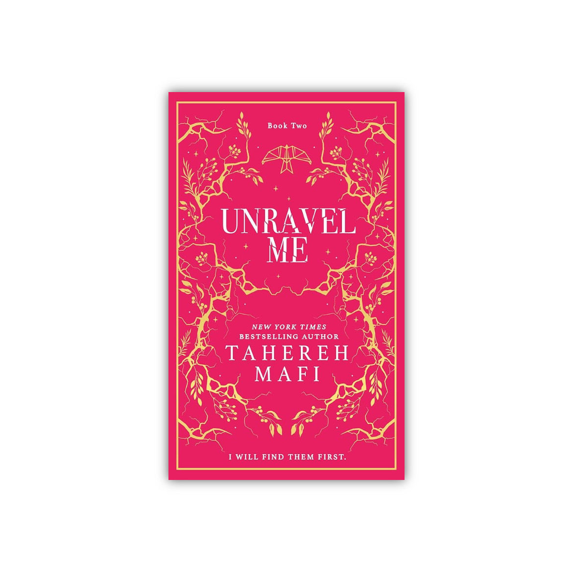 Unravel Me (Collectors Edition) by Tahereh Mafi