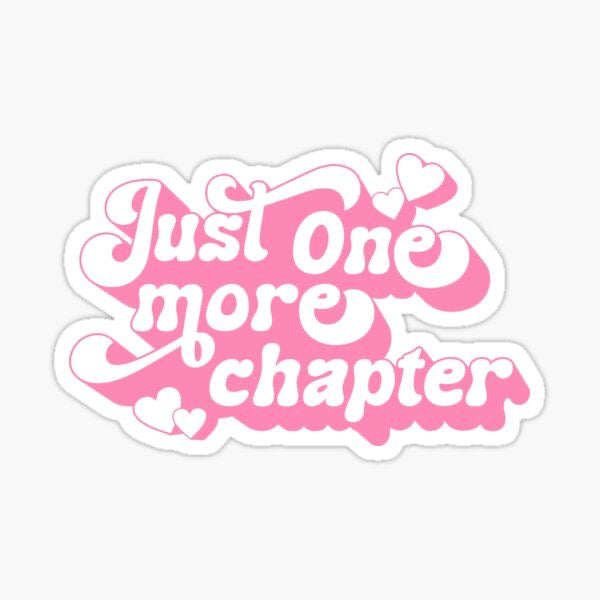 Just One More Chapter