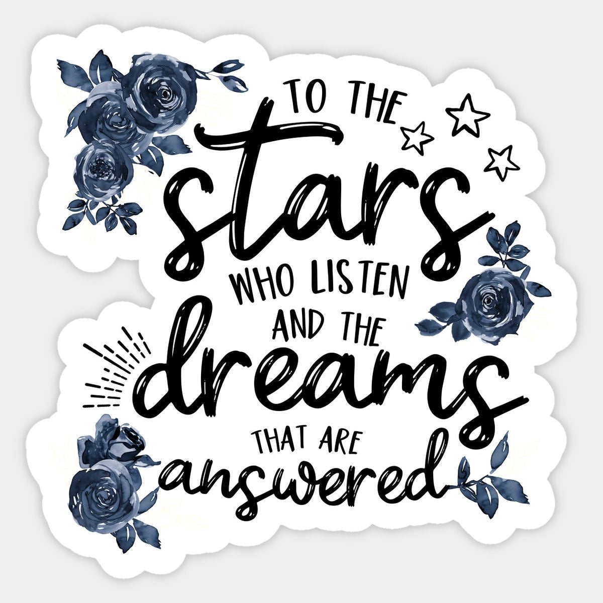 To The Stars That Listen and The Dreams That Are Answered