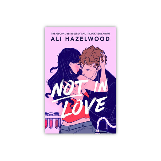 Not in Love by Ali Hazelwood