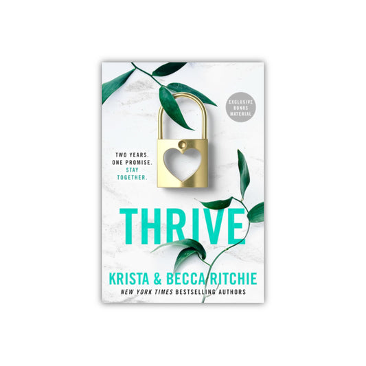 Thrive (Addicted, #4) by Becca & Krista Richie