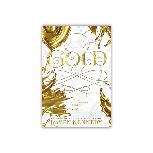 Gold (The Plated Prisoner #5) by Raven Kennedy