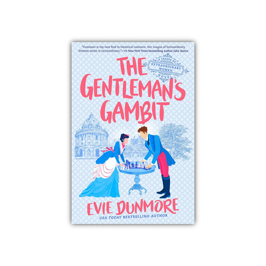 The Gentleman's Gambit (A League of Extraordinary Women #4) by Evie Dunmore