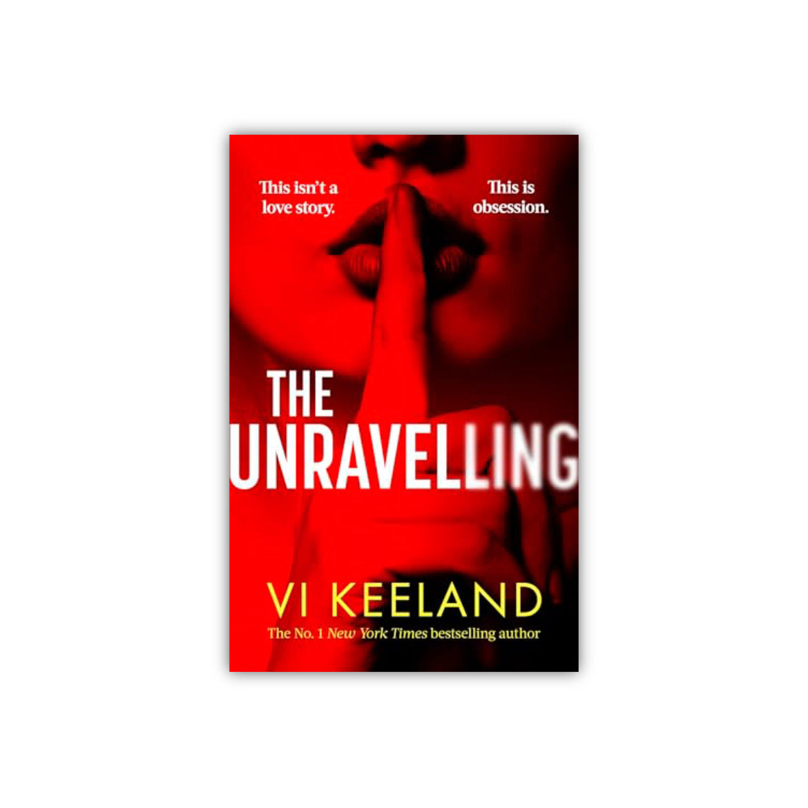 The Unravelling by Vi Keeland